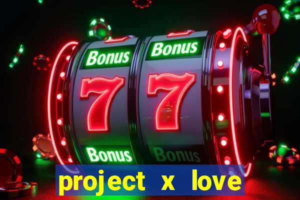 project x love potion blaze gallery